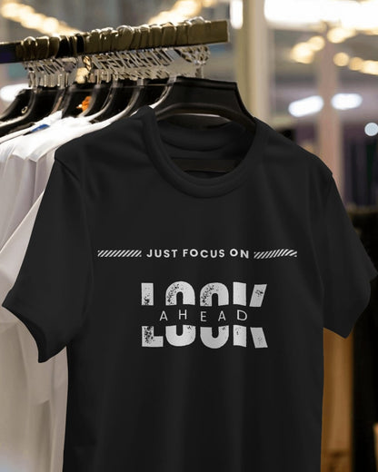 Just Focus on Look Ahead T Shirt