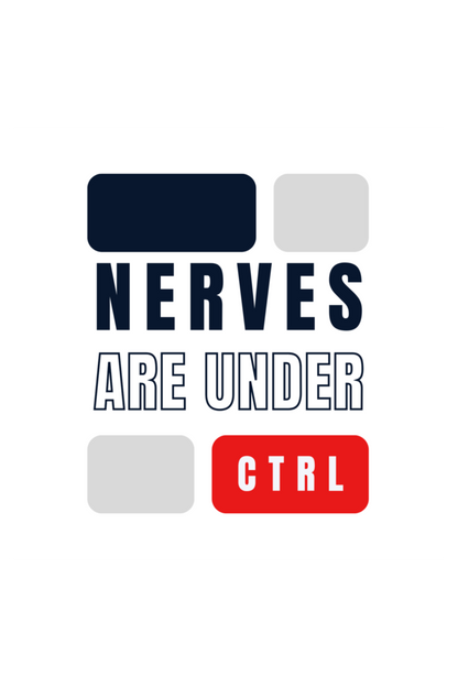 Nerves are Under Control T Shirt